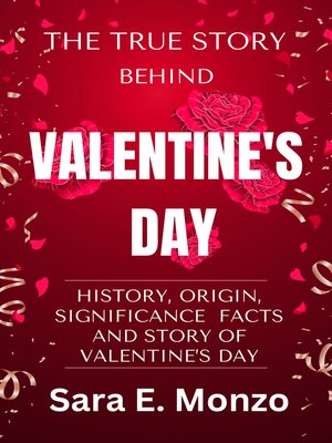 cover image of THE TRUE STORY BEHIND VALENTINE'S DAY